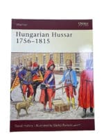 Hungarian Hussar 1756 to 1815 Osprey Warrior No 81 Softcover Reference Book