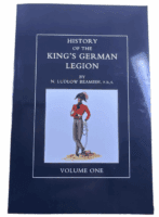 History of the Kings German Legion Vol 1 N Ludlow Beamish SC Reference Book