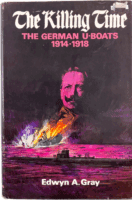 WW1 Imperial German The Killing Time The German U-Boats Hardcover Reference Book