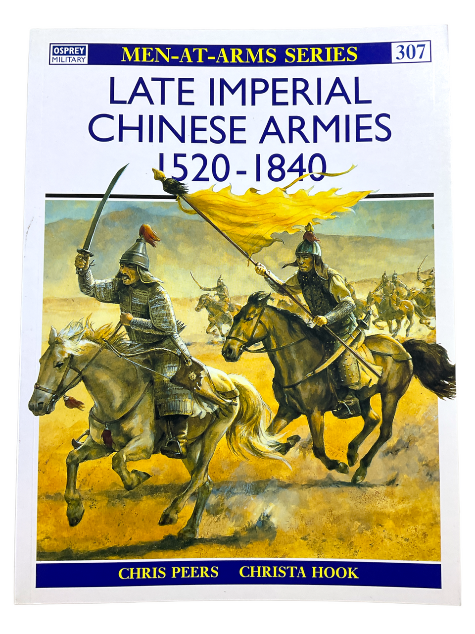 Late Imperial Chinese Armies 1520 to 1840 Osprey 307 Softcover Reference Book Late Imperial Chinese Armies 1520 to 1840 Osprey 307 Softcover Reference Book