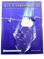 US A-7 Corsair 2 Ling-Temco-Vought Aircraft History Hard Cover Reference Book
