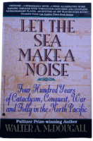 Let The Sea Make A Noise War and Folly in the North Pacific SC Reference Book
