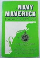 WW2 US USN A Navy Maverick Comes of Age 1939 to 1945 Hardcover Reference Book