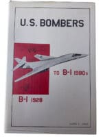 US USAAF USAF US Bombers B-1 1928 to B-1 1980s Hardcover Reference Book