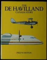 WW2 Cold War Canadian The De Havilland Canada Story Reference Book