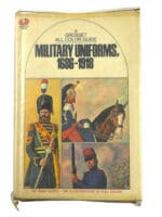 Grosset All Color Guide Military Uniforms 1686-1918 Hard Cover Reference Book