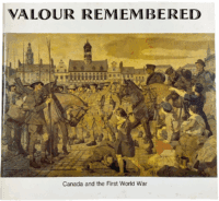WW1 Canadian Valour Remembered Canada and the First World War SC Reference Book