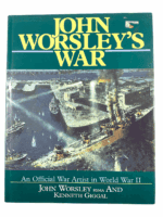 WW2 British RN Navy John Worsleys War Artist Hard Cover Reference Book WW2 British RN Navy John Worsleys War Artist Hard Cover Reference Book