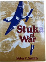 WW2 German Luftwaffe Stuka at War Peter C Smith Hardcover Reference Book WW2 German Luftwaffe Stuka at War Peter C Smith Hardcover Reference Book