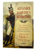 US Rev War Alexander Hamiltons Revolution Hard Cover Reference Book