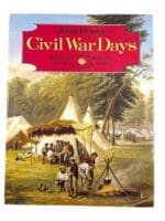 US Civil War Days Life During War John Bowen Hard Cover Reference Book US Civil War Days Life During War John Bowen Hard Cover Reference Book