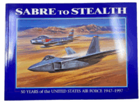 US USAF Sabre to Stealth 50 Years of USAF 1947 to 1997 Softcover Reference Book