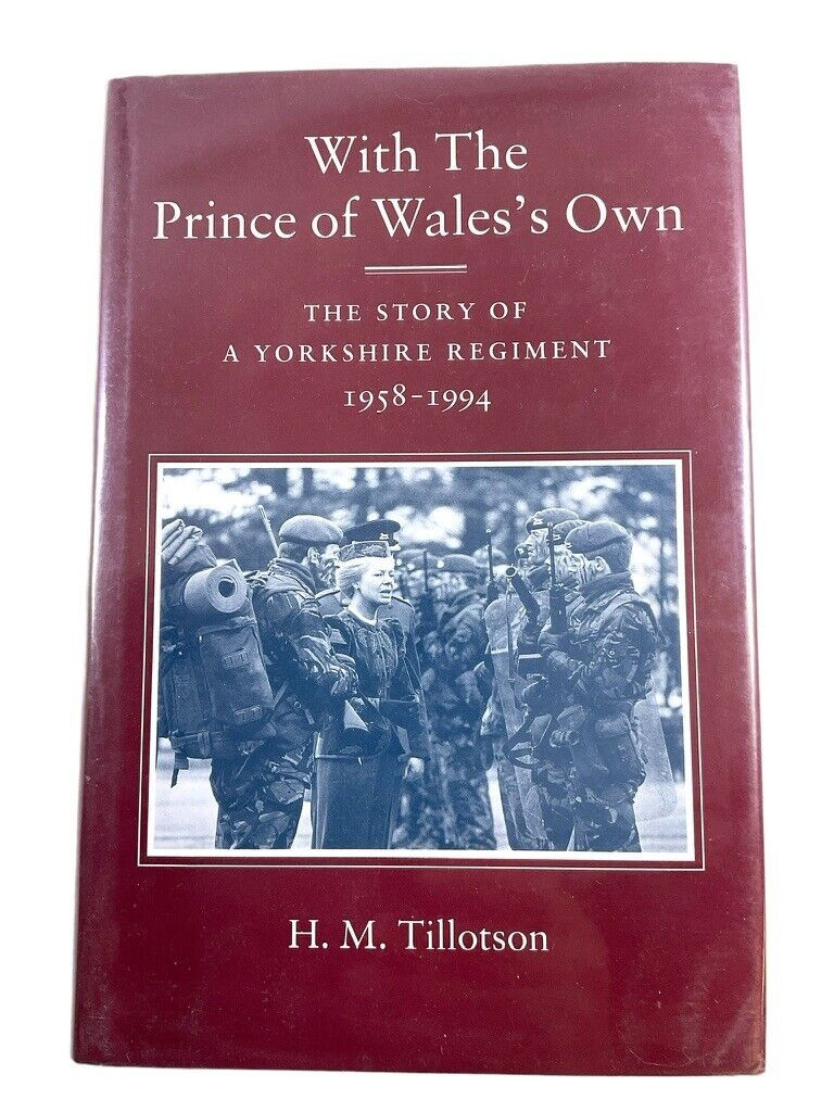 British With the Prince of Wales Own Yorkshire Regiment 58-94 HC Reference Book British With the Prince of Wales Own Yorkshire Regiment 58-94 HC Reference Book