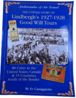 Ambassador of Air Travel Lindberghs 1927 to 1928 Good Will Tours Reference Book