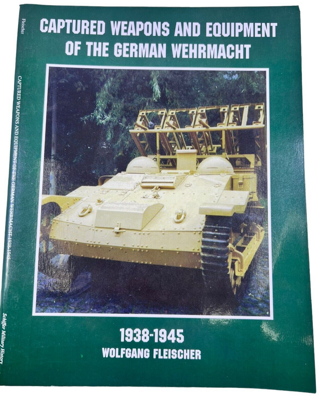 WW2 German Captured Weapons and Equipment of the Wehrmacht SC Reference Book WW2 German Captured Weapons and Equipment of the Wehrmacht SC Reference Book