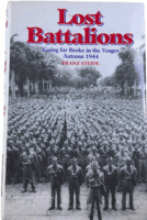 WW2 US Lost Battalions Vosges Autumn 1944 Franz Steidl HC Reference Book WW2 US Lost Battalions Vosges Autumn 1944 Franz Steidl HC Reference Book