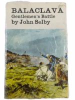 British Crimean War Balaclava Gentlemens Battle John Selby HC Reference Book