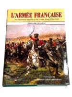 Illustrated History French Army 1790-1885 Larmee Francaise HC Reference Book