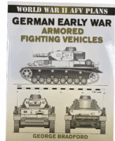 WW2 German Early War Armored Fighting Vehicles AFV Plans SC Reference Book