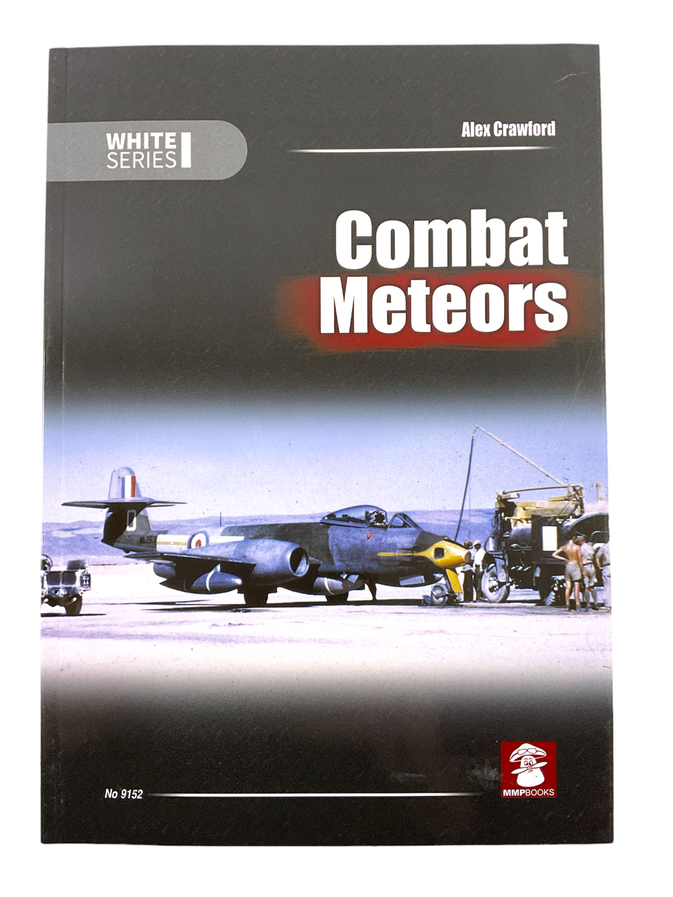 WW2 British RAF Combat Meteors Jet Fighter Soft Cover Reference Book WW2 British RAF Combat Meteors Jet Fighter Soft Cover Reference Book