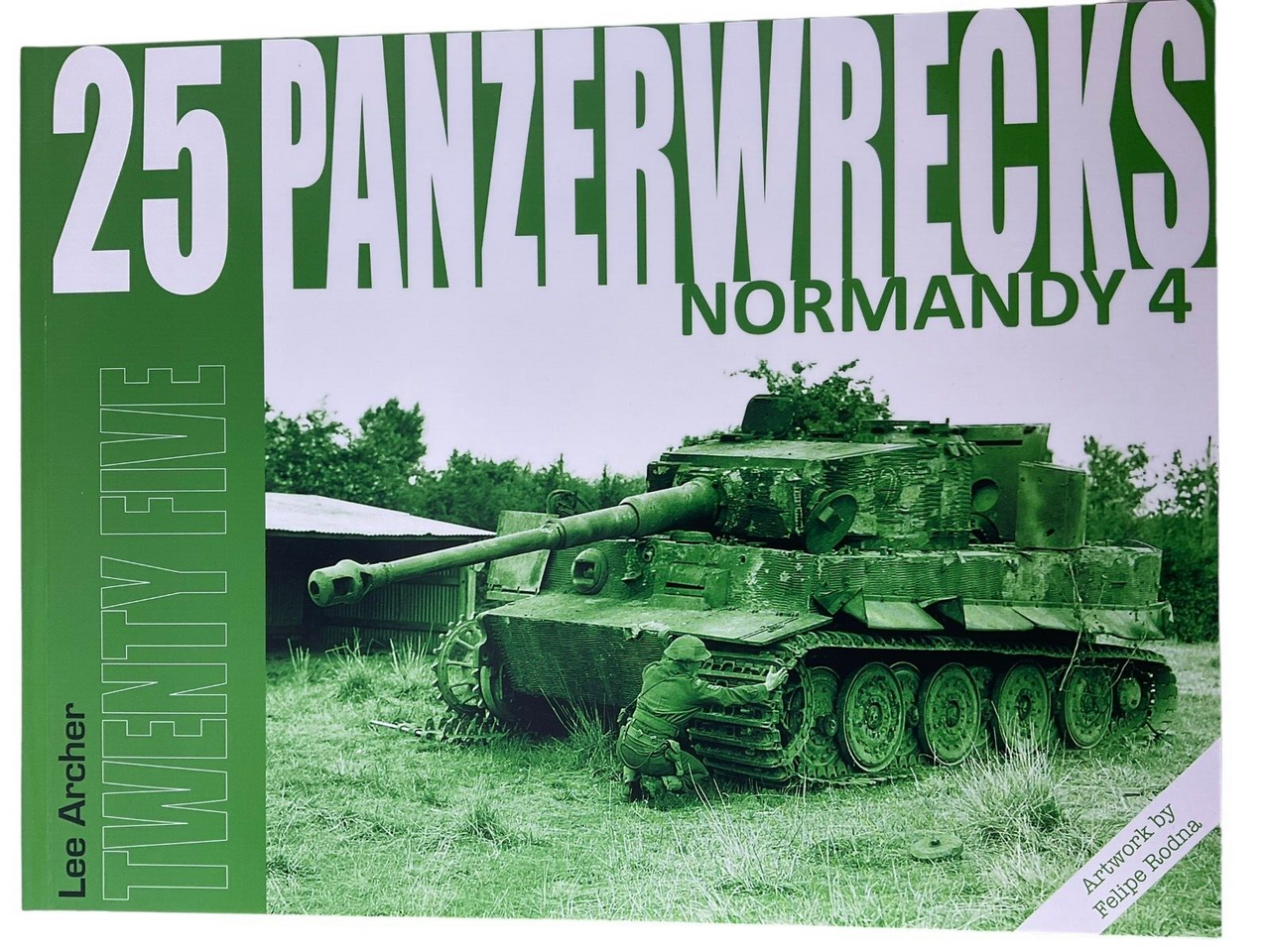 WW2 German 25 Panzerwrecks Normandy 4 Lee Archer Softcover Reference Book WW2 German 25 Panzerwrecks Normandy 4 Lee Archer Softcover Reference Book
