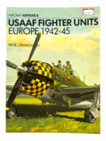 WW2 USAAF Fighter Units Europe 42-45 Aircam Airwar 8 Soft Cover Reference Book