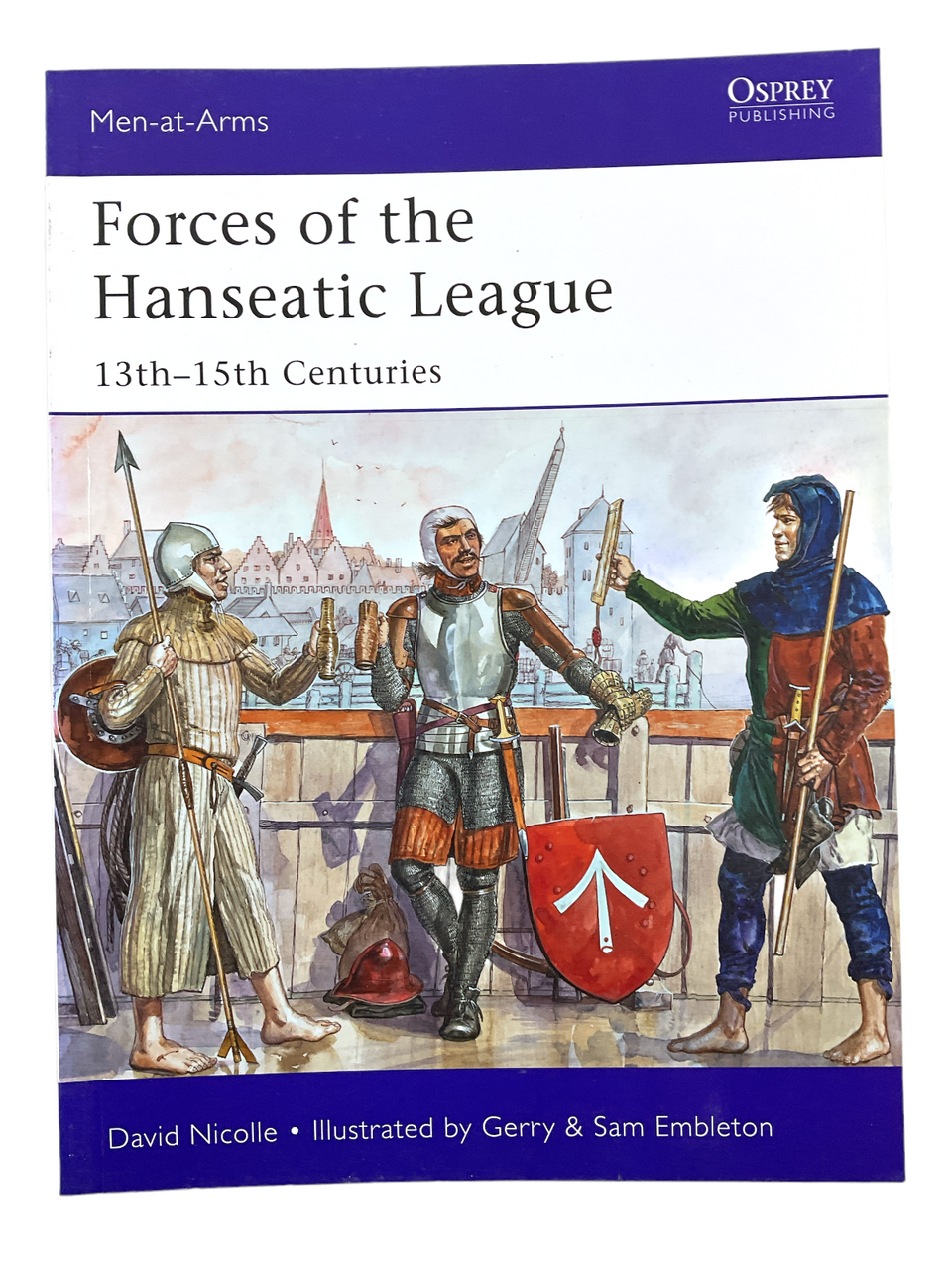 Forces of the Hanseatic League Osprey 494 Softcover Reference Book Forces of the Hanseatic League Osprey 494 Softcover Reference Book