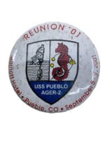 US Navy USS Pueblo Reunion Button 2001