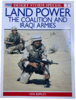 US Land Power The Coalition and Iraqi Armies Osprey No 1 SC Reference Book US Land Power The Coalition and Iraqi Armies Osprey No 1 SC Reference Book