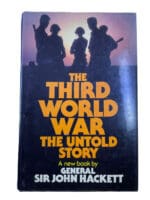 The Third World War The Untold Story General Sir John Hackett HC Reference Book