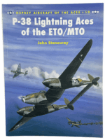 WW2 US USAAF P-38 Lightning Aces of the ETO and MTO Osprey SC Reference Book