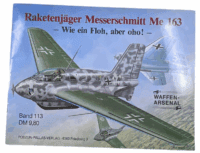 WW2 German Luftwaffe Me 163 Waffen Arsenal No 113 GERMAN TEXT SC Reference Book