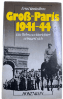 WW2 German Roughly Paris A Wehrmacht Judge Remembers GERMAN TEXT Reference Book