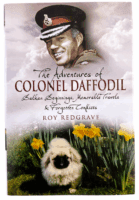 British The Adventures of Colonel Daffodil Balkin Beginnings HC Reference Book