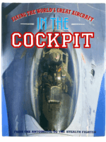 In the Cockpit Flying the Worlds Great Aircraft Hardcover Reference Book