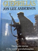 Guerrilla Inside Stories World Revolutionaries Anderson HC Reference Book
