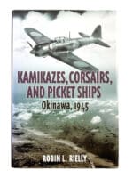 WW2 US Japanese Kamikazes Corsairs and Picket Ships Okinawa HC Reference Book