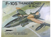 US USAF F-105 Thunderchief Squadron Signal No 17 Softcover Reference Book