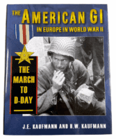WW2 US The American GI in Europe in WW2 The March to D-Day HC Reference Book