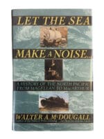 Let the Sea Make a Noise North Pacific Magellan to MacArthur HC Reference Book