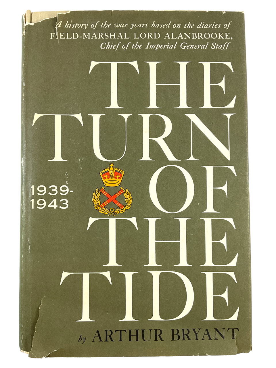 WW2 British Turn Of The Tide 39-43 Lord Alanbrooke Hard Cover Reference Book WW2 British Turn Of The Tide 39-43 Lord Alanbrooke Hard Cover Reference Book