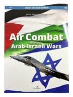 Air Combat During Arab-Israeli Wars Soft Cover Reference Book