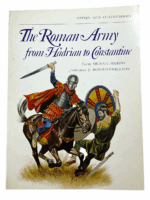 The Roman Army from Hadrian to Constantine Osprey Softcover Reference Book