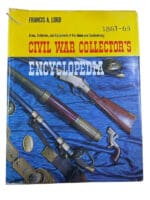 US Civil War Collectors Encyclopedia Francis A Lord Hardcover Reference Book