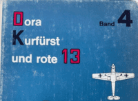 WW2 German Luftwaffe Dora Kurfurst And Red 13 Vol 4 GERMAN TEXT Reference Book