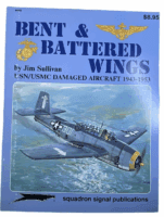 WW2 US USN USMC Bent and Battered Wings Squadron Signal SC Reference Book