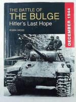 WW2 German The Battle of The Bulge Hitlers Last Hope Hardcover Reference Book