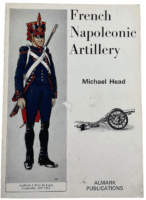 French Napoleonic Artillery  Almark Publications Softcover Reference Book