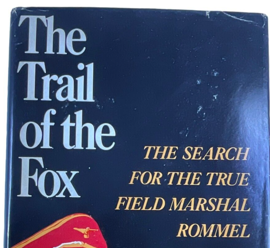 WW2 German The Trail of the Fox Field Marshal Rommel HC Reference Book WW2 German The Trail of the Fox Field Marshal Rommel HC Reference Book