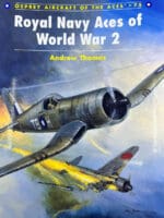 WW2 British RN FAA Royal Navy Aces of WW2 Osprey Aces No 75 SC Reference Book